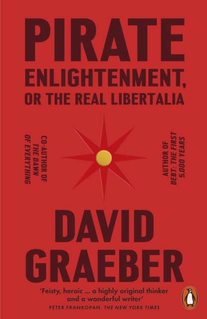 Cover for David Graeber · Pirate Enlightenment, or the Real Libertalia (Pocketbok) (2024)