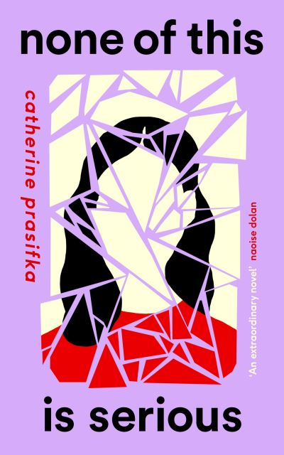 Cover for Catherine Prasifka · None of This Is Serious (Hardcover Book) [Main - Signed Exclusive edition] (2022)