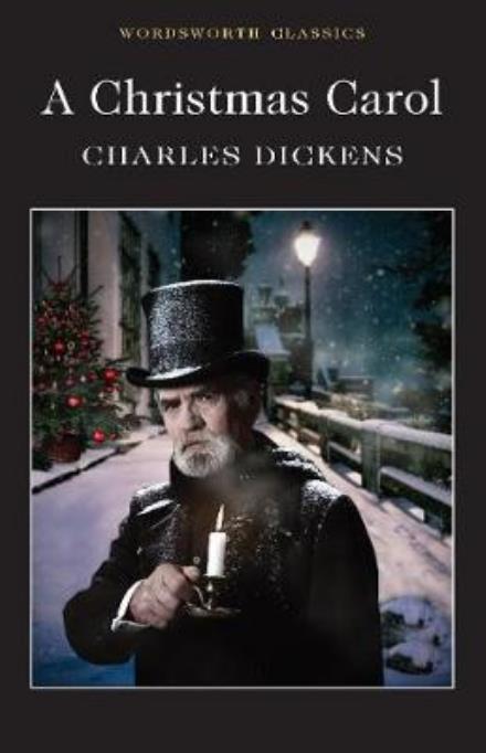 Cover for Charles Dickens · A Christmas Carol - Wordsworth Classics (Taschenbuch) (2018)