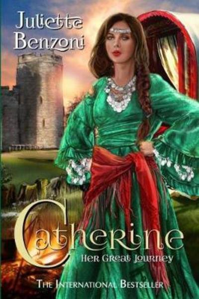 Cover for Juliette Benzoni · Catherine: Her Great Journey - Catherine (Paperback Bog) (2017)