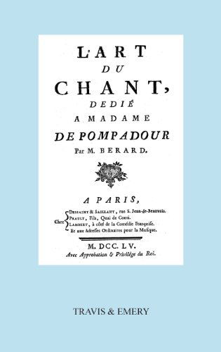 Cover for Jean Antoine Berard · L'art Du Chant, Dedie a Madame De Pompadour. (Facsimile of 1755 Edition). (Hardcover Book) [French edition] (2013)