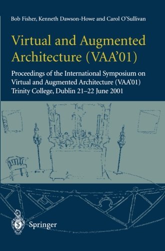 Cover for Bob Fisher · Virtual and Augmented Architecture (VAA'01): Proceedings of the International Symposium on Virtual and Augmented Architecture (VAA'01), Trinity College, Dublin, 21 -22 June 2001 (Paperback Bog) [2001 edition] (2001)
