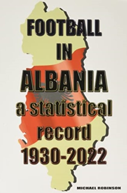 Cover for Michael Robinson · Football in Albania 1930-2022 (Taschenbuch) (2022)