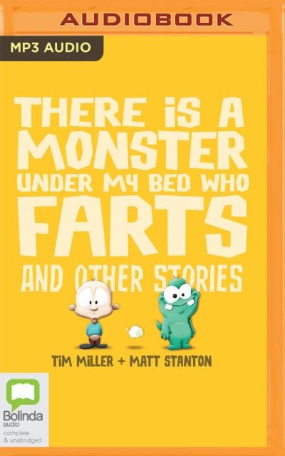 Cover for Tim Miller · There Is a Monster Under My Bed Who Farts and Other Stories (CD) (2021)