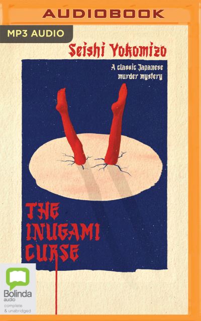 The Inugami Curse - Seishi Yokomizo - Music - Bolinda Audio - 9781867552567 - February 15, 2022