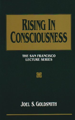 Rising in Consciousness - the San Francisco Lecture Series - Joel S. Goldsmith - Libros - Acropolis Books, Inc. - 9781889051567 - 1 de diciembre de 2018