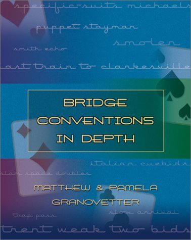 Bridge Conventions in Depth - Pamela Granovetter - Książki - Master Point Press - 9781894154567 - 1 marca 2003