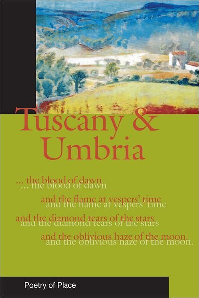 Cover for Gaia Servadio · Tuscany and Umbria - Poetry of Place (Pocketbok) (2011)