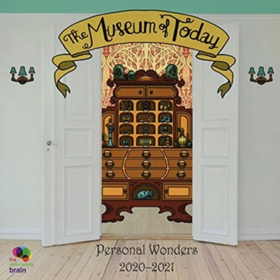 Cover for Robin Hutchinson · The Museum of Today : Personal Wonders 2020-2021 (Paperback Book) (2021)