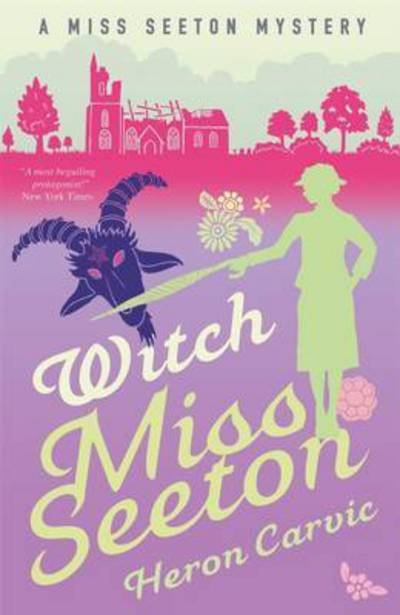 Cover for Heron Carvic · Witch Miss Seeton - A Miss Seeton Mystery (Pocketbok) [3 Revised edition] (2017)