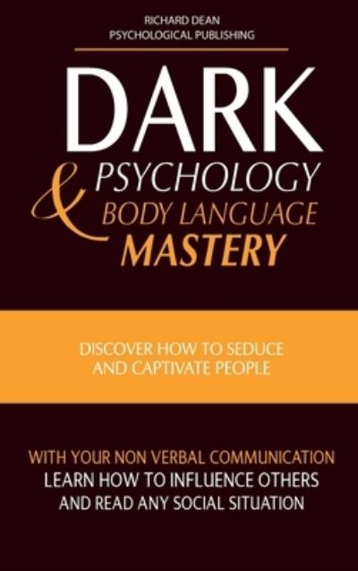 Cover for Richard Dean · Dark Psychology and Body Language Mastery (Inbunden Bok) (2021)