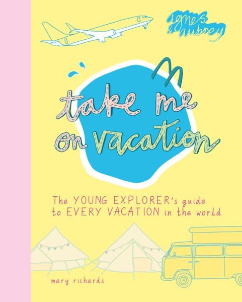 Cover for Mary Richards · Take Me on Vacation (Book) (2020)