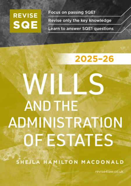 Revise SQE Wills and the Administration of Estates 2025/26: SQE1 Revision Guide - Sheila Hamilton Macdonald - Books - Fink Publishing Ltd - 9781917183567 - July 26, 2025