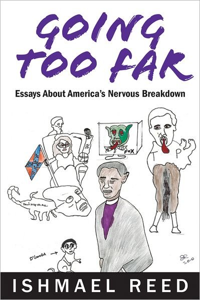 Cover for Ishmael Reed · Going Too Far: Essays About America's Nervous Breakdown (Taschenbuch) (2012)