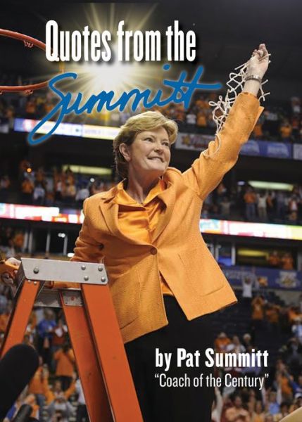 Cover for Pat Summitt · Quotes from the Summitt (Hardcover Book) (2019)