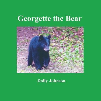 Cover for Dolly Johnson · Georgette the Bear (Paperback Book) (2017)