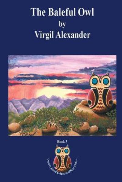 Cover for Virgil Alexander · The Baleful Owl (Paperback Book) (2018)