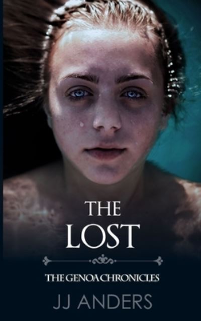 Lost - J. J. Anders - Books - Grayton Press - 9781945100567 - January 28, 2023