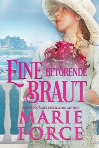 Cover for Marie Force · Eine betoerende Braut (Paperback Book) (2019)