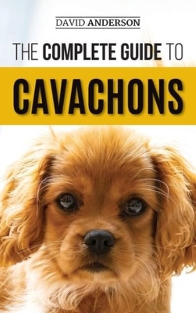 Cover for David Anderson · The Complete Guide to Cavachons (Inbunden Bok) (2018)