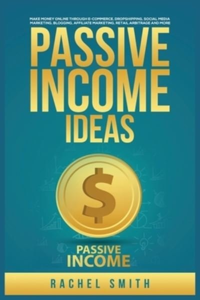 Cover for Rachel Smith · Passive Income Ideas (Taschenbuch) (2021)
