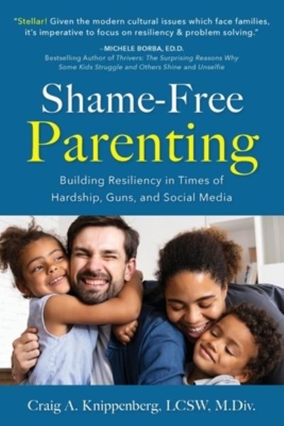 Cover for Craig Knippenberg · Shame-Free Parenting (Book) (2023)