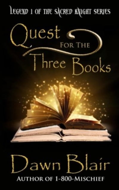 Cover for Dawn Blair · Quest for the Three Books (Paperback Book) (2017)