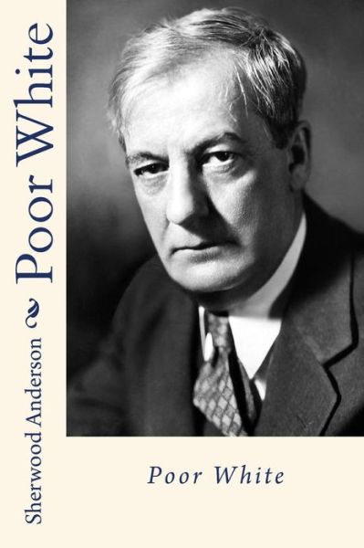 Cover for Sherwood Anderson · Poor white (Taschenbuch) (2017)