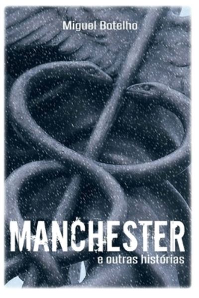 Cover for Miguel Botelho · Manchester e Outras Historias (Paperback Book) (2018)