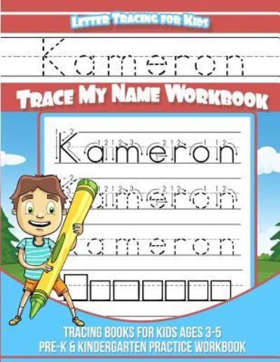 Cover for Kameron Books · Kameron Letter Tracing for Kids Trace My Name Workbook (Paperback Book) (2018)