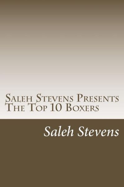 Cover for Saleh Stevens · Saleh Stevens Presents The Top 10 Boxers (Paperback Book) (2018)