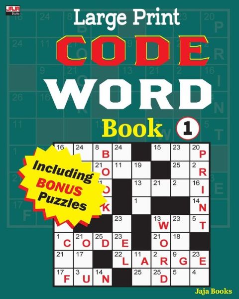 Large Print CODE WORD Book 1 - Jaja Books - Books - Createspace Independent Publishing Platf - 9781986828567 - March 25, 2018