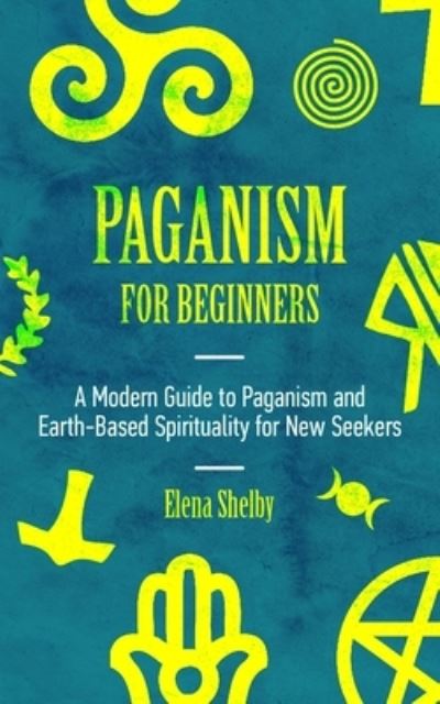 Cover for MS Shelbee · Beginner's Guide for Paganism (Paperback Book) (2020)