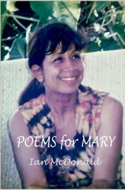 Cover for Ian McDonald · Poems for Mary (Paperback Book) (2020)