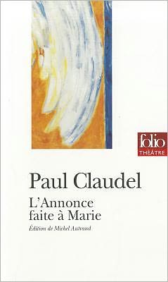 Cover for Paul Claudel · Annonce Faite a Scene (Folio Theatre) (Spanish Edition) (Paperback Book) [Spanish edition] (1993)