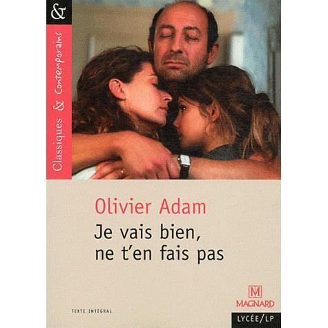 Cover for Olivier Adam · Je vais bien, ne t'en fais pas (Paperback Book) (2011)