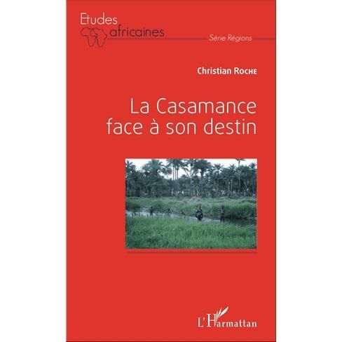 Cover for Christian Roche · La Casamance face ? son destin (Paperback Book) (2016)