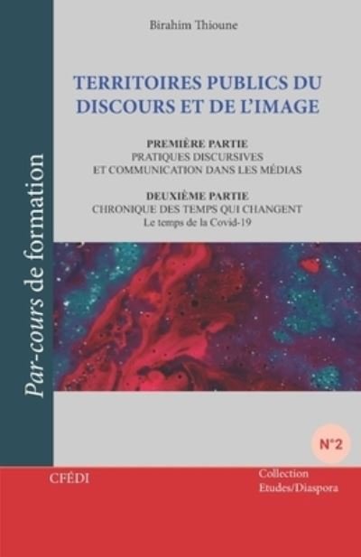 Cover for Birahim Thioune · Territoires Publics Du Discours Et de l'Image (Paperback Book) (2020)