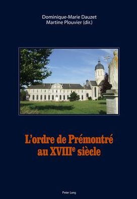Cover for L'Ordre de Premontre Au XVIII E Siecle (Paperback Book) (2011)