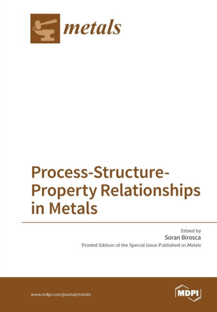 Cover for Soran Birosca · Process-Structure-Property Relationships in Metals (Paperback Book) (2017)