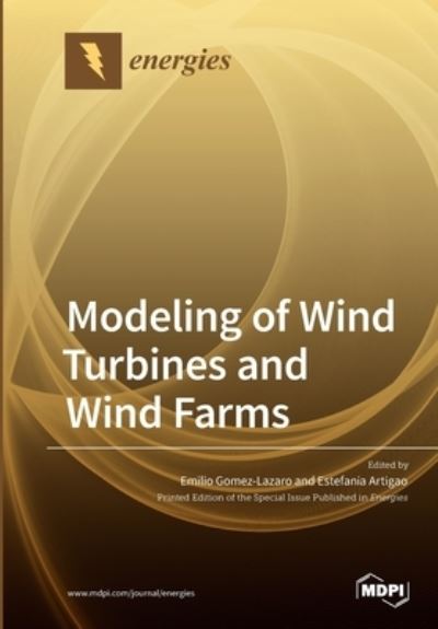 Cover for Emilio Gomez-Lazaro · Modeling of Wind Turbines and Wind Farms (Paperback Book) (2020)