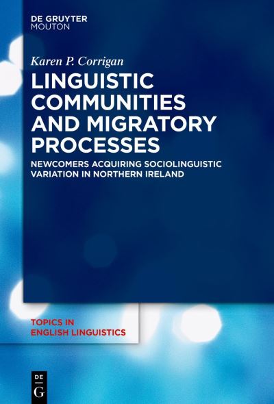 Cover for Karen P. Corrigan · Linguistic Communities and Migratory Processes (Book) (2022)