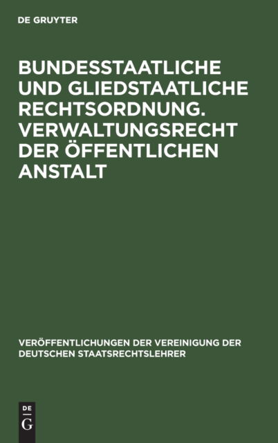 Cover for Fritz Fleiner · Bundesstaatliche und Gliedstaatliche Rechtsordnung (Book) (1929)