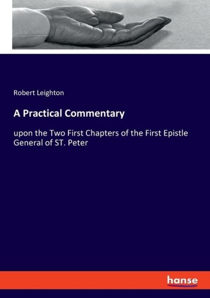 Cover for Leighton · A Practical Commentary (Book) (2019)