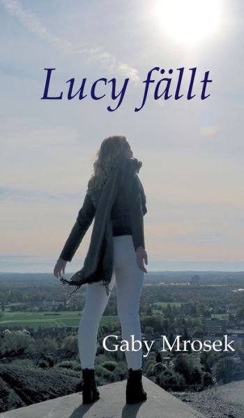 Cover for Mrosek · Lucy fällt (Buch) (2020)