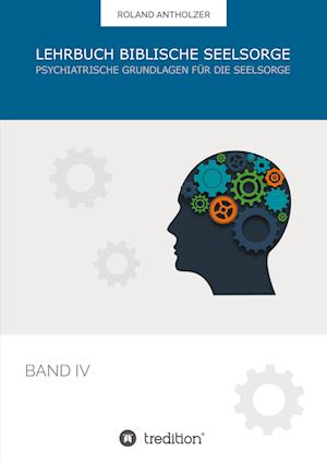 Cover for Roland Antholzer · Lehrbuch Biblische Seelsorge (Paperback Book) (2022)