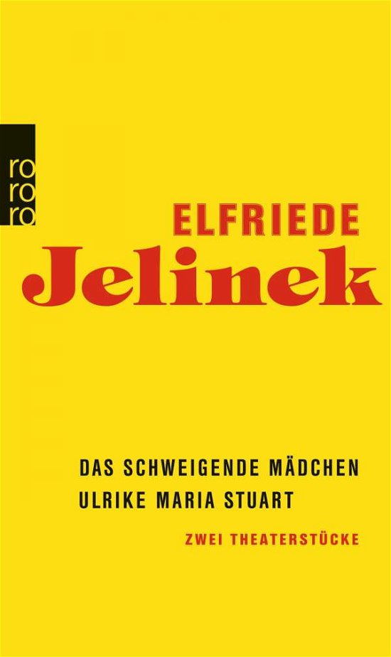 Cover for Elfriede Jelinek · Das schweigende Madchen / Ulrike Maria Stuart (Paperback Book) (2015)