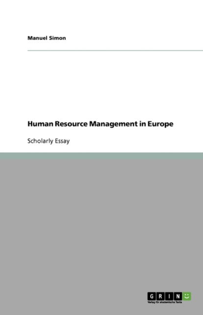 Human Resource Management in Euro - Simon - Books - GRIN Verlag - 9783638831567 - November 21, 2007