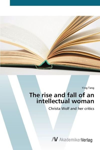 Cover for Tang · The rise and fall of an intellectu (Bog) (2012)