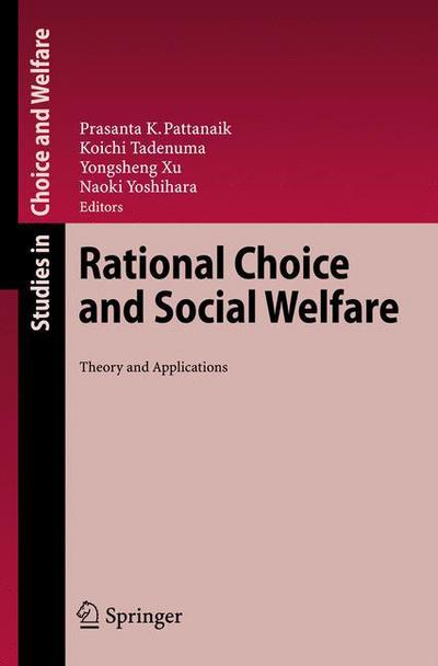 Cover for Prasanta K Pattanaik · Rational Choice and Social Welfare: Theory and Applications - Studies in Choice and Welfare (Paperback Book) [Softcover reprint of hardcover 1st ed. 2008 edition] (2010)